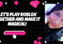 play roblox with you and make it fun